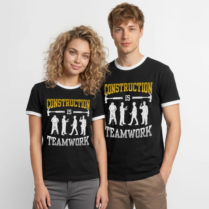 Construction work is teamwork Teamwork Construction Construction site Men's Ringer Shirt