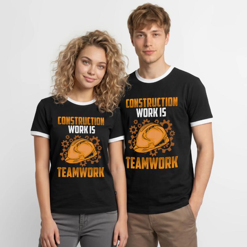 Construction work is teamwork Construction Teamwork Construction site Men's Ringer Shirt
