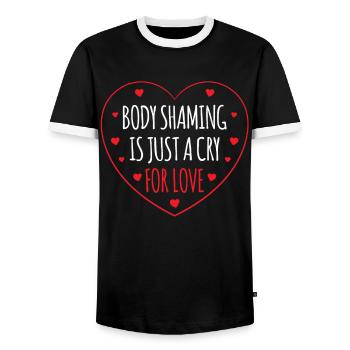 Body Shaming Is Just A Cry for Love Annoyance - Men's Ringer Shirt - black/white - Front - AI Model Female 172 light (172cm) & AI Model Male 178 light (178cm)