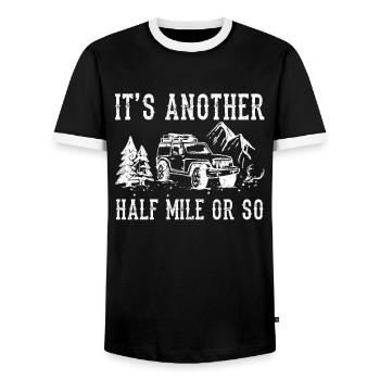 Es Ist Noch Eine Halbe Meile Oder So Wanderung - Männer Kontrast-T-Shirt - Schwarz/Weiß - Vorne - AI Model Female 172 light (172cm) & AI Model Male 178 light (178cm)