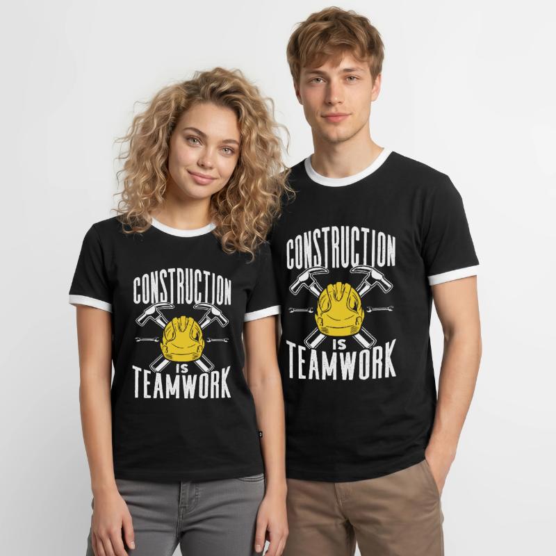 Construction work is teamwork Construction site Teamwork Construction Men's Ringer Shirt