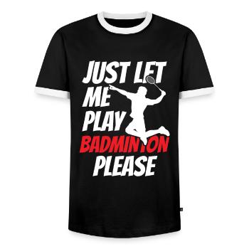 Lass Mich Bitte Einfach Badminton Spielen - Männer Kontrast-T-Shirt - Schwarz/Weiß - Vorne - AI Model Female 172 light (172cm) & AI Model Male 178 light (178cm)