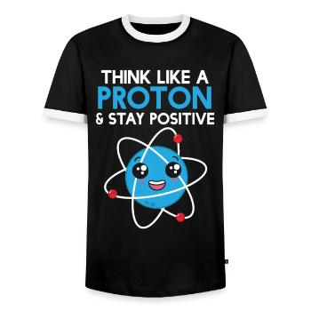 Science Think Like A Proton - Stay Positive - Men's Ringer Shirt - black/white - Front - AI Model Female 172 light (172cm) & AI Model Male 178 light (178cm)