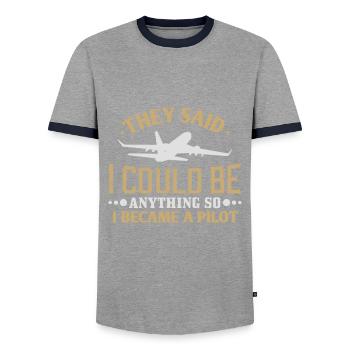 Sie sagten, ich könnte alles werden, also wurde ich Pilot - Männer Kontrast-T-Shirt - Grau/Navy  - Vorne - AI Model Female 172 light (172cm) & AI Model Male 178 light (178cm)