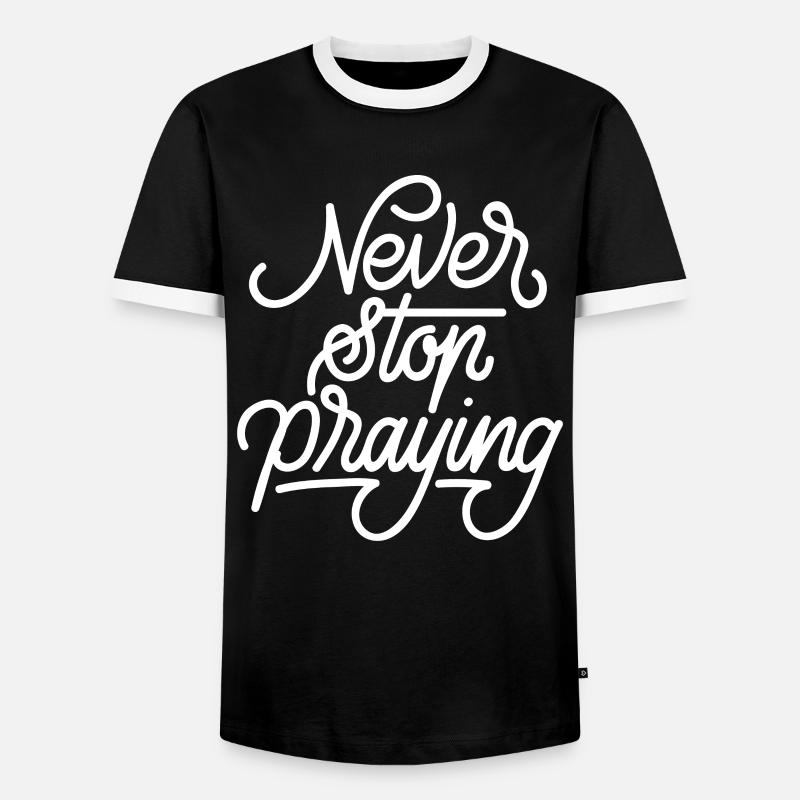 Never Stop Praying - Men's Ringer Shirt - black/white
