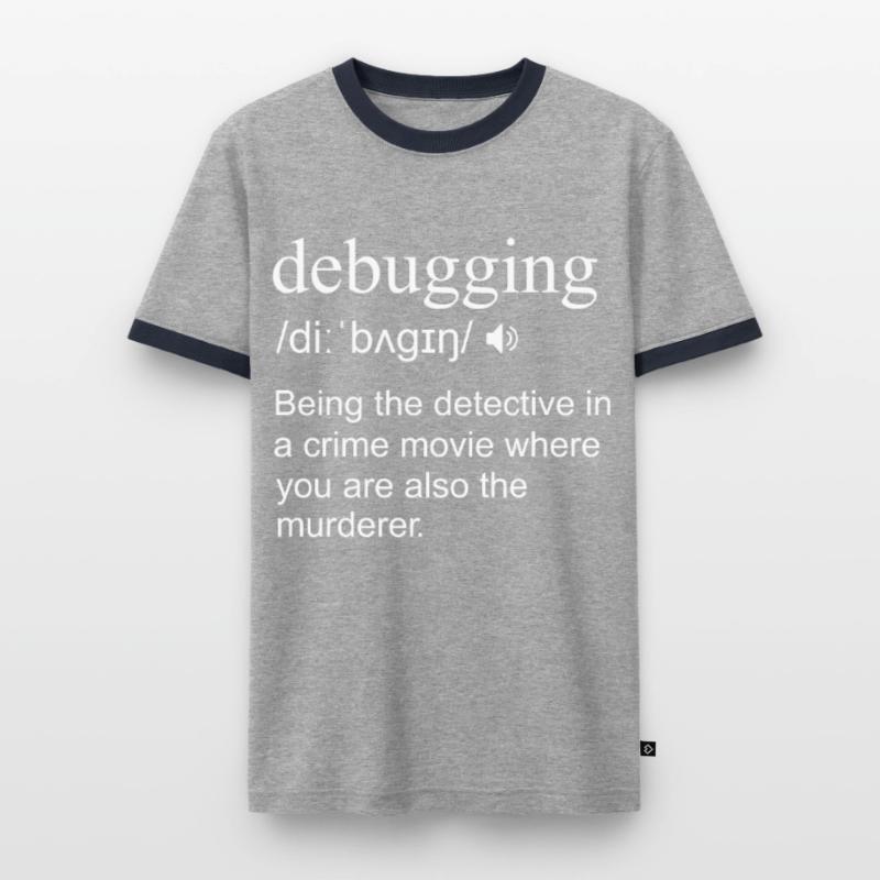 Debugging Definition Computer Phyton Programming Men's Ringer Shirt
