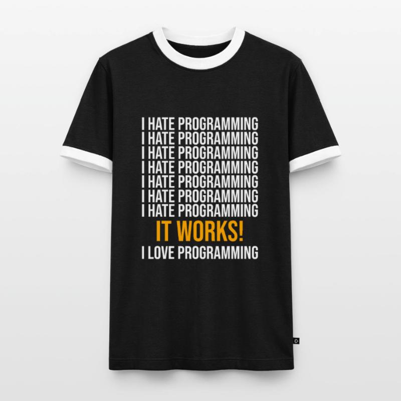 I hate programming - Programmer saying Men's Ringer Shirt