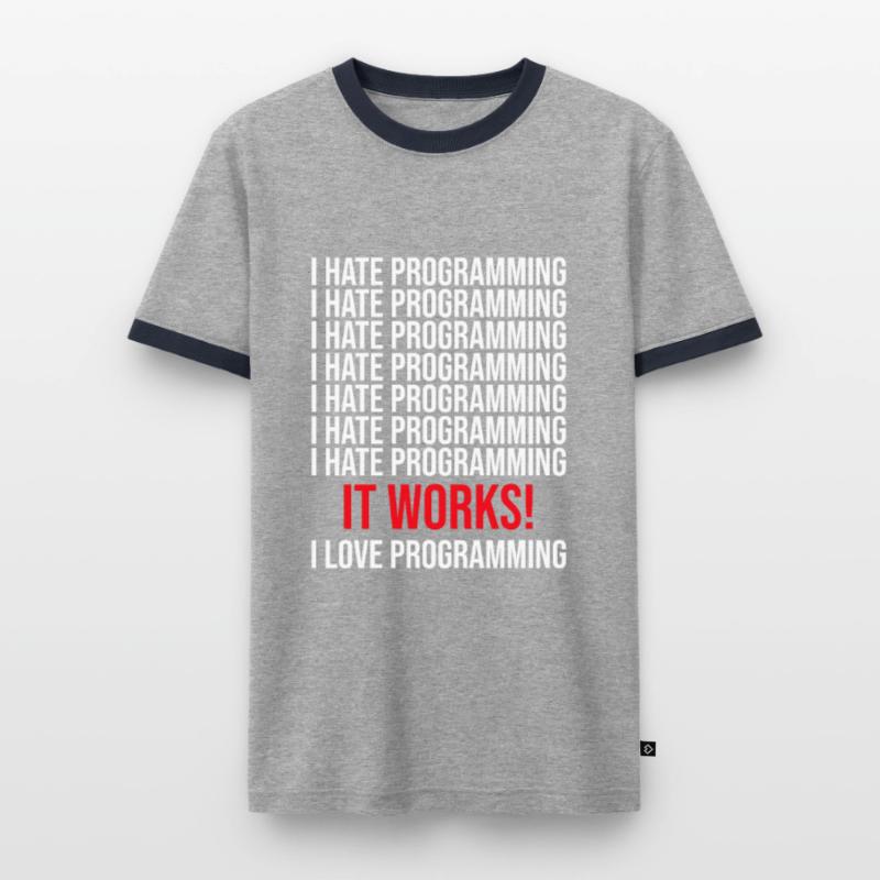 Programmierer Ich Hasse Programmieren Männer Kontrast-T-Shirt
