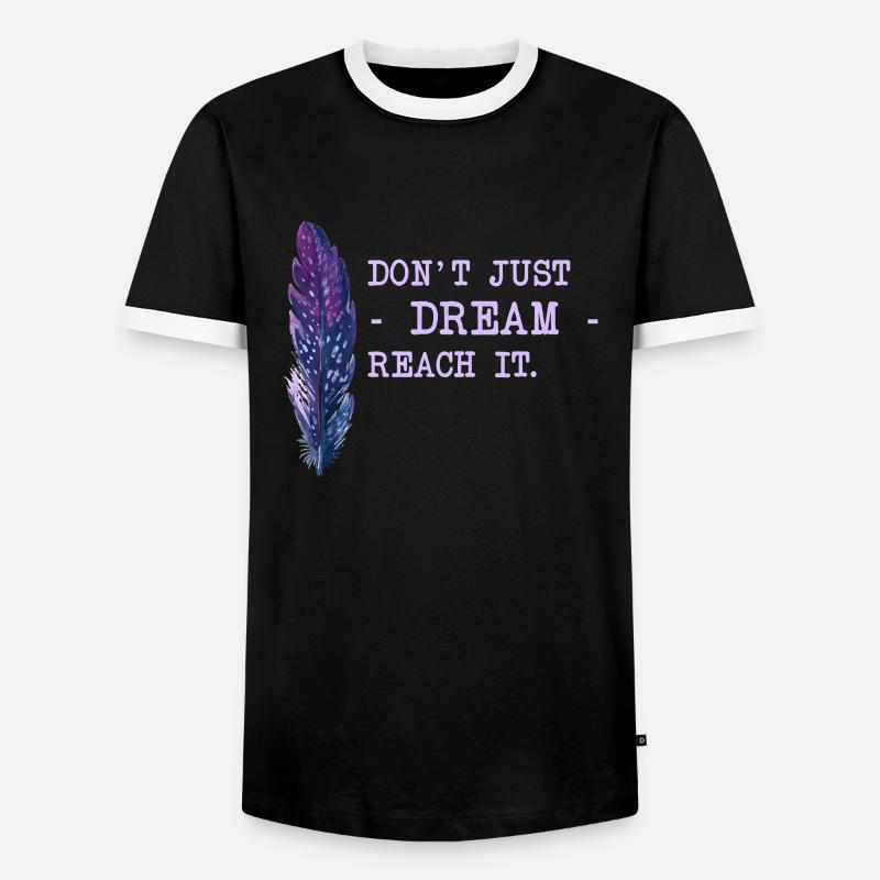 Motivation Spruch Träume - Männer Kontrast-T-Shirt - Schwarz/Weiß