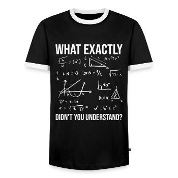 hast du nicht verstanden Mathe Lehrer Zitat - Männer Kontrast-T-Shirt - Schwarz/Weiß - Vorne - AI Model Female 172 light (172cm) & AI Model Male 178 light (178cm)