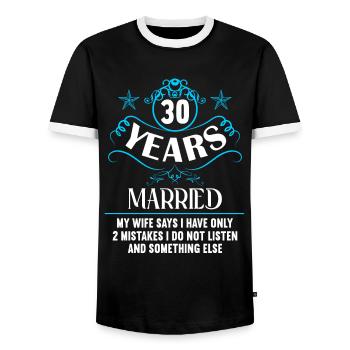 30 years married only 2 mistakes 30.Wedding anniversary - Men's Ringer Shirt - black/white - Front - AI Model Female 172 light (172cm) & AI Model Male 178 light (178cm)
