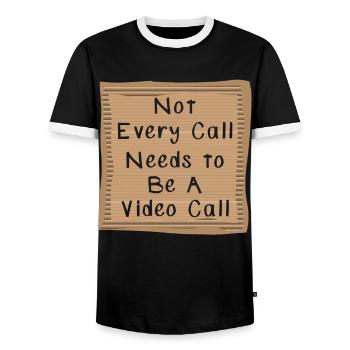 Not every Call needs to be a Video Call - Men's Ringer Shirt - black/white - Front - AI Model Female 172 light (172cm) & AI Model Male 178 light (178cm)