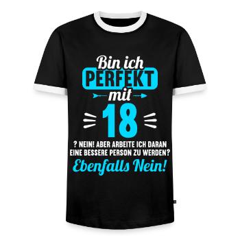 Bin ich perfekt mit 18 Jahren 18. Geburtstag - Männer Kontrast-T-Shirt - Schwarz/Weiß - Vorne - AI Model Female 172 light (172cm) & AI Model Male 178 light (178cm)