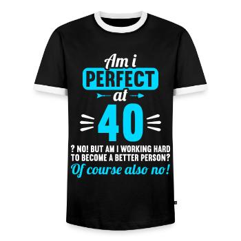 Bin ich perfekt mit 40 Jahren 40. Geburtstag - Männer Kontrast-T-Shirt - Schwarz/Weiß - Vorne - AI Model Female 172 light (172cm) & AI Model Male 178 light (178cm)