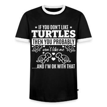If you don't like turtles, you'll me - Men's Ringer Shirt - black/white - Front - AI Model Female 172 light (172cm) & AI Model Male 178 light (178cm)