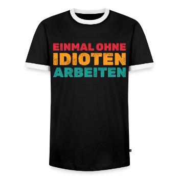 Einmal ohne Idioten arbeiten - Lustige Sprüche - Männer Kontrast-T-Shirt - Schwarz/Weiß - Vorne - AI Model Female 172 light (172cm) & AI Model Male 178 light (178cm)