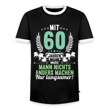 Mit 60 nichts anders nur langsamer 60 Geburtstag - Männer Kontrast-T-Shirt - Schwarz/Weiß - Vorne - AI Model Female 172 light (172cm) & AI Model Male 178 light (178cm)
