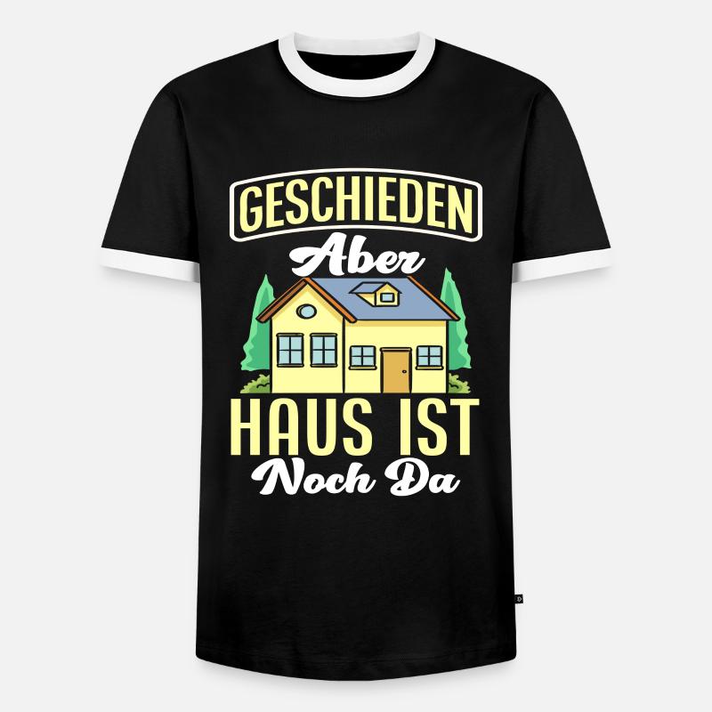 Scheidung Haus Spruch - Männer Kontrast-T-Shirt - Schwarz/Weiß