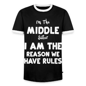 I'm The Middle Sister I Am The Reason We Have Rule - Men's Ringer Shirt - black/white - Front - AI Model Female 172 light (172cm) & AI Model Male 178 light (178cm)