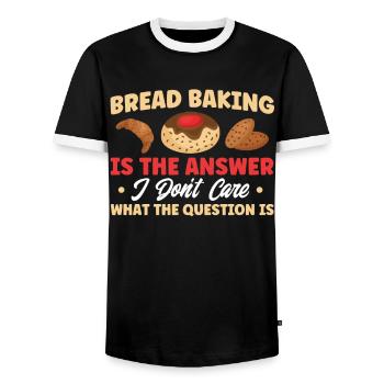 Bread Baking Gift Bakery Quote Baker - Men's Ringer Shirt - black/white - Front - AI Model Female 172 light (172cm) & AI Model Male 178 light (178cm)