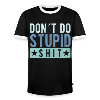 Don ́t do stupid shit - Men's Ringer Shirt - black/white - Front - AI Model Female 172 light (172cm) & AI Model Male 178 light (178cm)