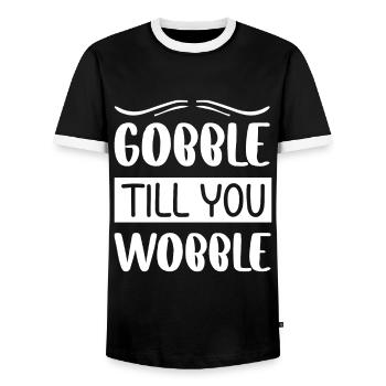 Gobble till you wobble - Thanksgiving saying - Men's Ringer Shirt - black/white - Front - AI Model Female 172 light (172cm) & AI Model Male 178 light (178cm)