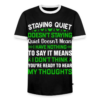 STAYING QUIET DOESN'T MEAN I HAVE NOTHING TO SAY - Men's Ringer Shirt - black/white - Front - AI Model Female 172 light (172cm) & AI Model Male 178 light (178cm)