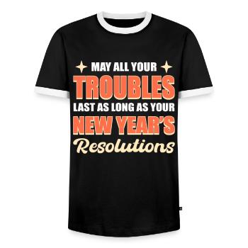 May All Your Trouble Last New Year's Resolutions - Men's Ringer Shirt - black/white - Front - AI Model Female 172 light (172cm) & AI Model Male 178 light (178cm)