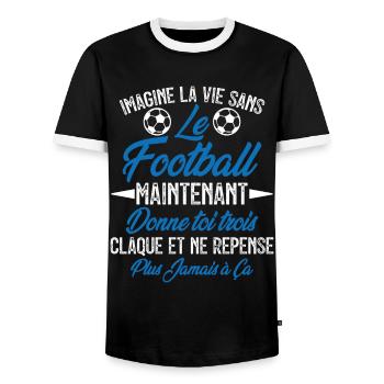 imagine la vie sans le football - humour - T-shirt contrasté Homme - noir/blanc - Devant - AI Model Female 172 light (172cm) & AI Model Male 178 light (178cm)