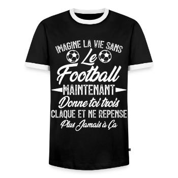 imagine la vie sans le football - humour - T-shirt contrasté Homme - noir/blanc - Devant - AI Model Female 172 light (172cm) & AI Model Male 178 light (178cm)