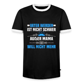 Vatertag Vater werden ist nicht schwer außer Mama - Männer Kontrast-T-Shirt - Schwarz/Weiß - Vorne - AI Model Female 172 light (172cm) & AI Model Male 178 light (178cm)