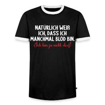 Natürlich weiß ich dass ich manchmal doof bin - Männer Kontrast-T-Shirt - Schwarz/Weiß - Vorne - AI Model Female 172 light (172cm) & AI Model Male 178 light (178cm)