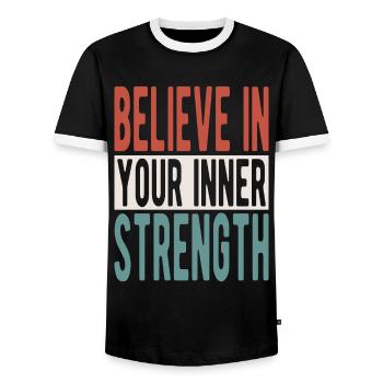 Believe in your inner strength - Men's Ringer Shirt - black/white - Front - AI Model Female 172 light (172cm) & AI Model Male 178 light (178cm)