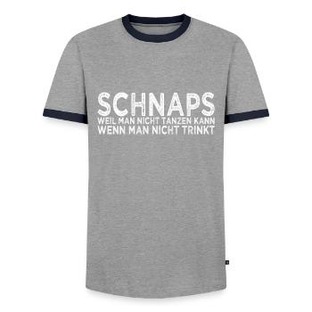 Schnaps Tanzen Spruch - Männer Kontrast-T-Shirt - Grau/Navy  - Vorne - AI Model Female 172 light (172cm) & AI Model Male 178 light (178cm)