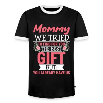 Lustiger Muttertag Spruch hast ja bereits uns - Männer Kontrast-T-Shirt - Schwarz/Weiß - Vorne - AI Model Female 172 light (172cm) & AI Model Male 178 light (178cm)