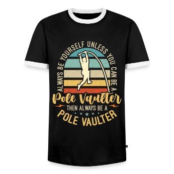 Pole Vault Always Be Yourself Unless Pole Jumping - Männer Kontrast-T-Shirt - Schwarz/Weiß - Vorne - AI Model Female 172 light (172cm) & AI Model Male 178 light (178cm)