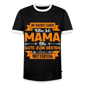 Du machst einen tollen Job Mama Muttertag . - Männer Kontrast-T-Shirt - Schwarz/Weiß - Vorne - AI Model Female 172 light (172cm) & AI Model Male 178 light (178cm)
