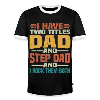 I have two titles, my father and my father-in-law - Men's Ringer Shirt - black/white - Front - AI Model Female 172 light (172cm) & AI Model Male 178 light (178cm)