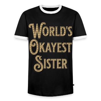 Worlds Okayest Sister - Men's Ringer Shirt - black/white - Front - AI Model Female 172 light (172cm) & AI Model Male 178 light (178cm)