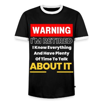 Funny Retirement Slogan Warning I'm Retired - Men's Ringer Shirt - black/white - Front - AI Model Female 172 light (172cm) & AI Model Male 178 light (178cm)