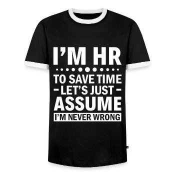 I'm HR - Let's Assume I'm Never Wrong - HR - Männer Kontrast-T-Shirt - Schwarz/Weiß - Vorne - AI Model Female 172 light (172cm) & AI Model Male 178 light (178cm)