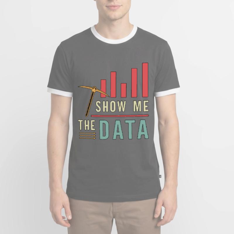 Data Mining Show Me The Data Computer Engineering Men's Ringer Shirt