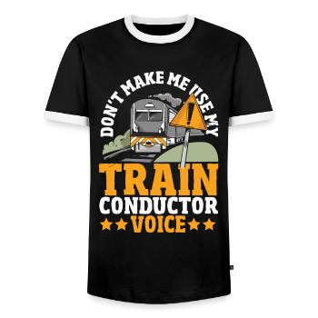Don't Make Me Use My Train Conductor Voice Train - Men's Ringer Shirt - black/white - Front - AI Model Female 172 light (172cm) & AI Model Male 178 light (178cm)