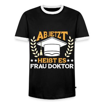 Dissertation Ab Jetzt heißt es Frau Doktor - Männer Kontrast-T-Shirt - Schwarz/Weiß - Vorne - AI Model Female 172 light (172cm) & AI Model Male 178 light (178cm)