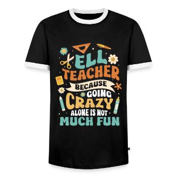 English Teacher English Learner ELL Teacher - Men's Ringer Shirt - black/white - Front - AI Model Female 172 light (172cm) & AI Model Male 178 light (178cm)