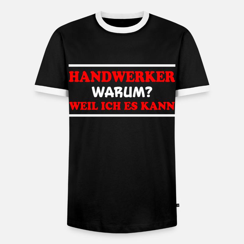 Handwerker Spruch Heimwerker Handwerker Geschenk - Männer Kontrast-T-Shirt - Schwarz/Weiß