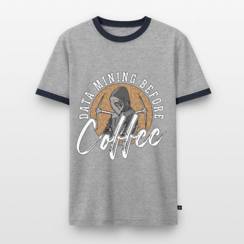 Data Mining Before Coffee Programmer Coffee Lover Men's Ringer Shirt
