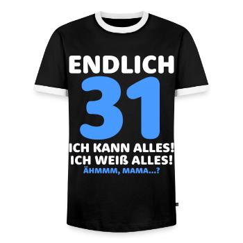 Finally 31 I can do everything I know everything - Men's Ringer Shirt - black/white - Front - AI Model Female 172 light (172cm) & AI Model Male 178 light (178cm)