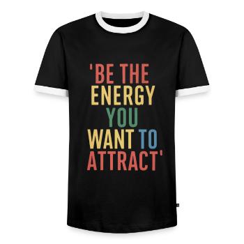 Be the energy you want to attract - Men's Ringer Shirt - black/white - Front - AI Model Female 172 light (172cm) & AI Model Male 178 light (178cm)