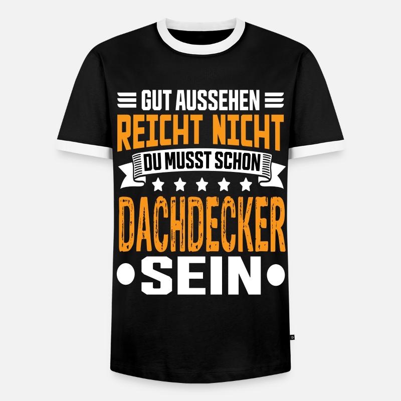 Dachdecker Dachdecker Spruch Hochbau Dach - Männer Kontrast-T-Shirt - Schwarz/Weiß
